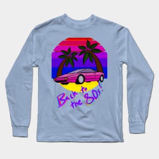 Back to the 80s Long Sleeve T-Shirt